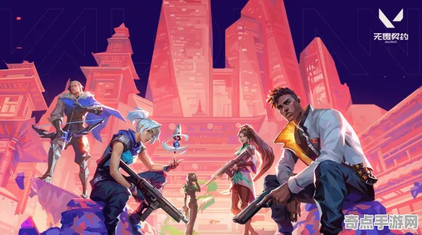 职业选手 无畏契约 系统解析 开发者视角 百万验证 进阶技巧 深度解析