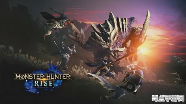 怪物猎人:崛起武器选择高手进阶攻略，专业评测推荐方案